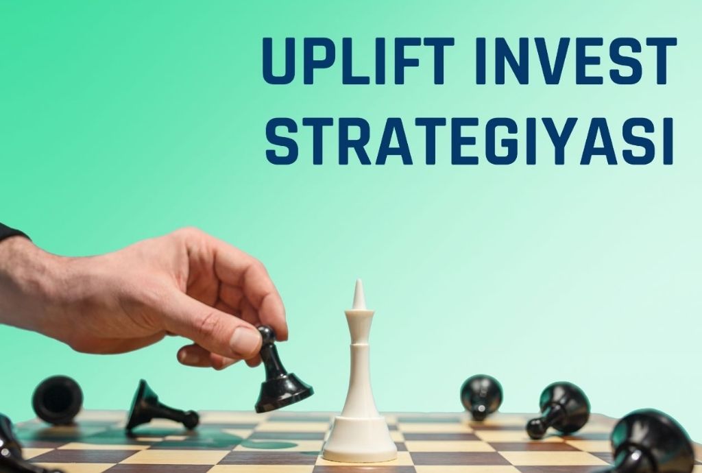 Read more about the article UPLIFT Invest bosh strategiyasi